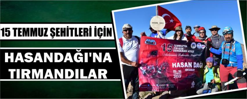 15 Temmuz Şehitleri İçin Hasandağı'na Tırmandılar