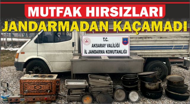 Mutfak Hırsızları Jandarmadan Kaçamadı