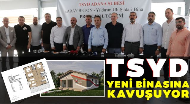 TSYD Yeni Binasına Kavuşuyor