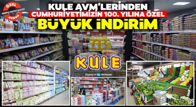 Kule AVM'lerinden Cumhuriyetimizin 100. Yılına Özel Büyük İndirim