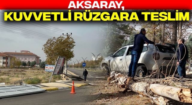 Aksaray, Kuvvetli Rüzgara Teslim