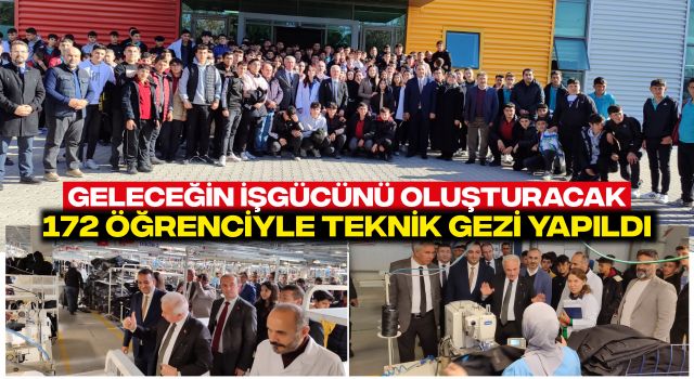 Geleceğin İşgücünü Oluşturacak 172 Öğrenciyle Teknik Gezi Yapıldı