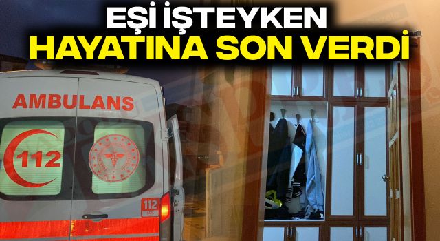 Eşi İşteyken Hayatına Son Verdi