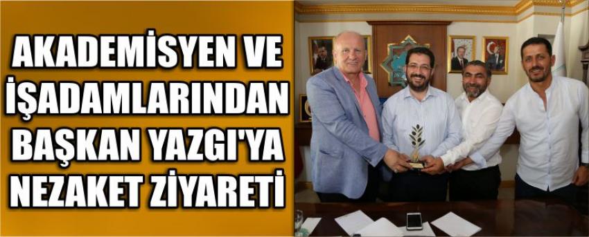 Akademisyen Ve İşadamlarından Başkan Yazgı’ya Nezaket Ziyareti