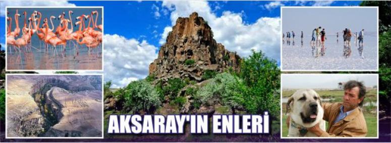 Aksaray'ın Enleri