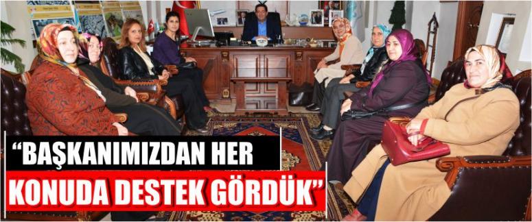 “Başkanımızdan Her Konuda Destek Gördük”