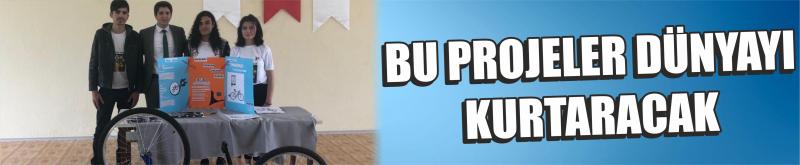 Bu Projeler Dünyayı Kurtaracak