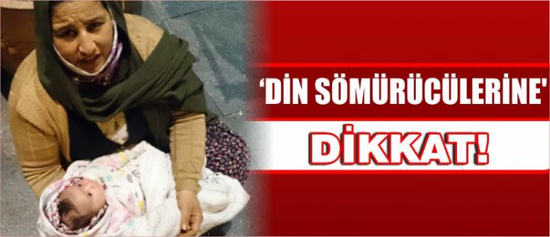 ‘Din Sömürücülerine’ Dikkat!