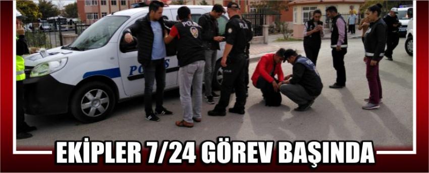 Ekipler 7/24 Görev Başında