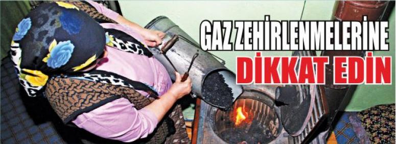 Gaz Zehirlenmelerine Dikkat Edin!