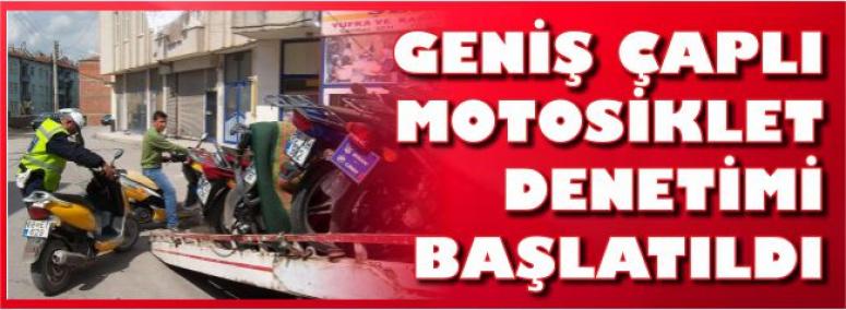 Geniş Çaplı Motosiklet Denetimi Başlatıldı