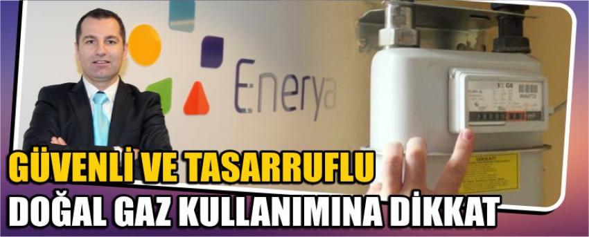 Güvenli Ve Tasarruflu Doğal Gaz Kullanımına Dikkat