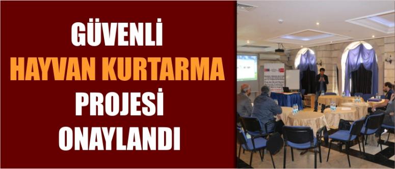 Güvenli Hayvan Kurtarma Projesi Onaylandı