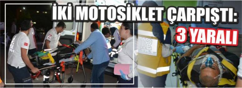 İki Motosiklet Çarpıştı: 3 Yaralı 