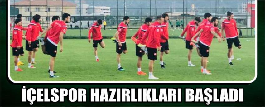 İçelspor Hazırlıkları Başladı