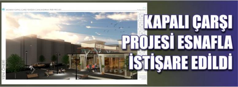 Kapalı Çarşı Projesi Esnafla İstişare Edildi