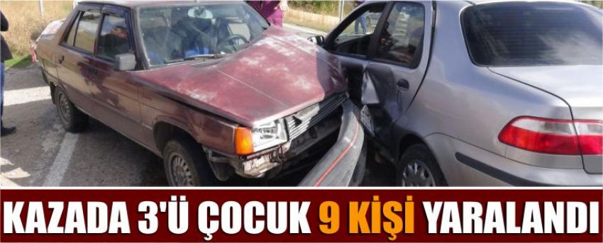 Kazada 3’ü Çocuk 9 Kişi Yaralandı 