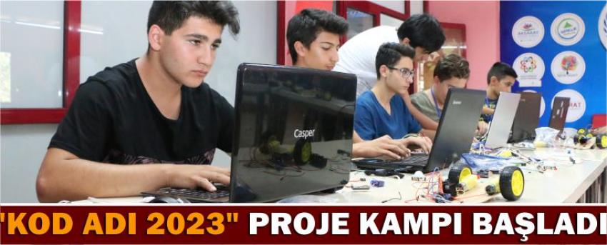 'Kod Adı 2023" Proje Kampı Başladı