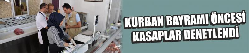 Kurban Bayramı Öncesi Kasaplar Denetlendi