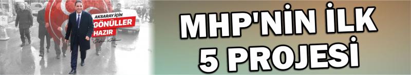 Mhp’nin İlk 5 Projesi