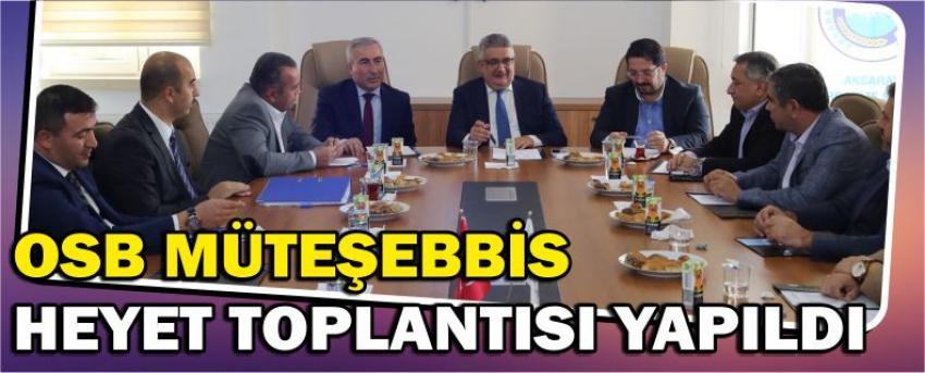 Osb Müteşebbis Heyet Toplantısı Yapıldı