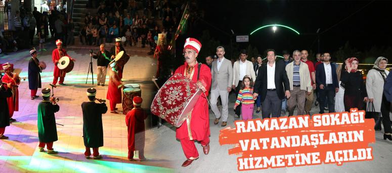 RAMAZAN SOKAĞI VATANDAŞLARIN HİZMETİNE AÇILDI