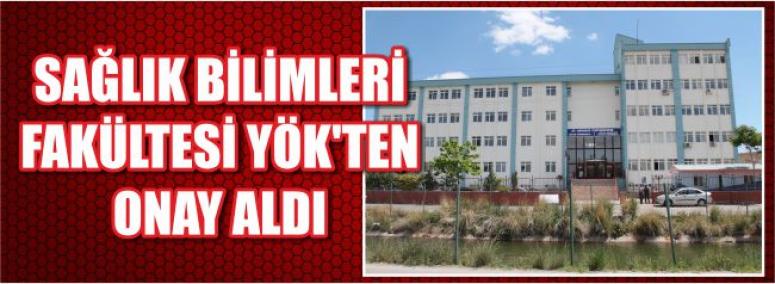 Sağlık Bilimleri Fakültesi Yök’ten Onay Aldı 