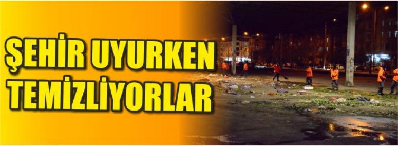 Şehir Uyurken Temizliyorlar 