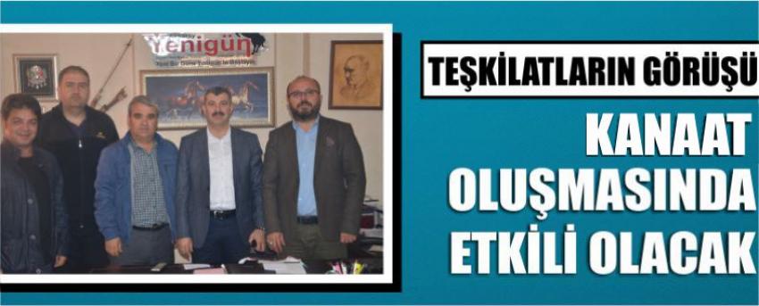 Teşkilatların Görüşü Kanaat Oluşmasında Etkili Olacak