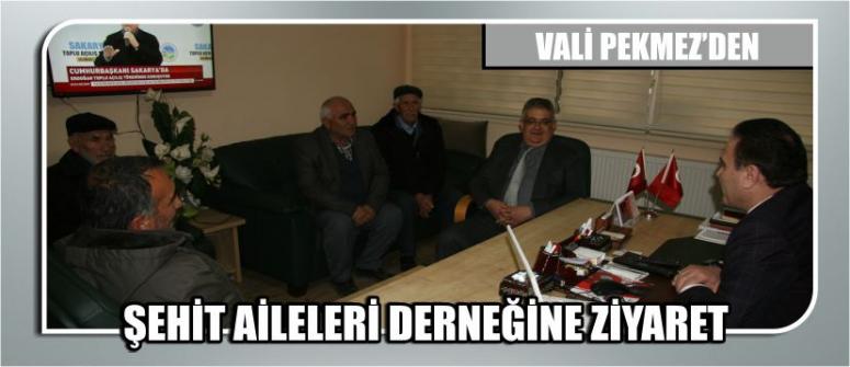 Vali Pekmez’den Şehit Aileleri Derneğine Ziyaret