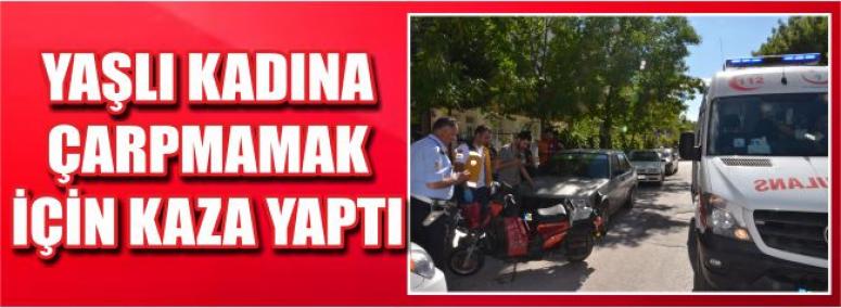 Yaşlı Kadına Çarpmamak İçin Kaza Yaptı 