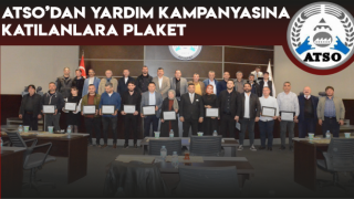 ATSO’dan Yardım Kampanyasına Katılanlara Plaket