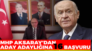 Mhp Aksaray’dan Aday Adaylığına 16 Başvuru