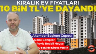 Akemder Başkanı Çapacı: Daire Sahipleri Rayiç Bedeli Neyse O Şekilde Kiraya Versin