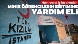 Hayırsever İş İnsanından Minik Öğrencilerin Eğitimine Yardım Eli