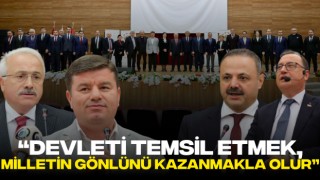 “Devleti Temsil Etmek, Milletin Gönlünü Kazanmakla Olur”