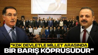 "KDK Devletle Millet Arasında Bir Barış Köprüsüdür"