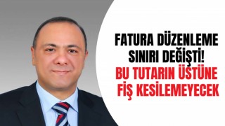 Fatura Düzenleme Sınırı Değişti! Bu Tutarın Üstüne Fiş Kesilemeyecek