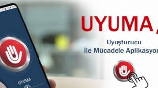 Uyuşturucuyla Mücadele İçin Kurulan “Uyuma”, Hayat Kurtarıyor