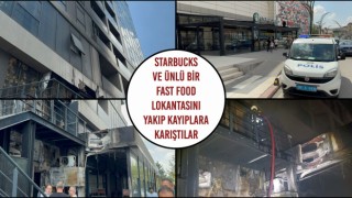 Starbucks Ve Ünlü Bir Fast Food Lokantasını Yakıp Kayıplara Karıştılar