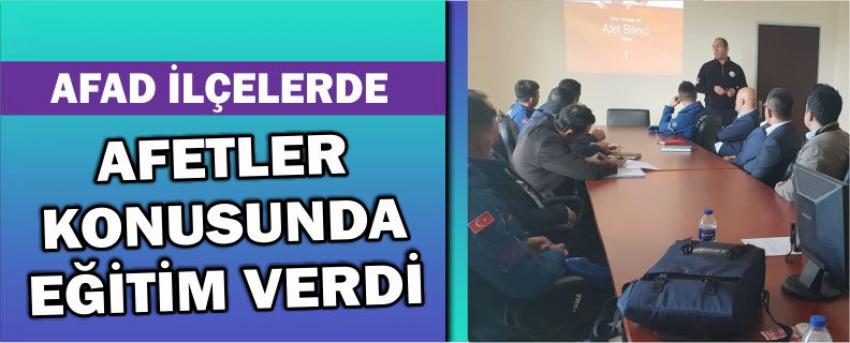 Afad İlçelerde Afetler Konusunda Eğitim Verdi