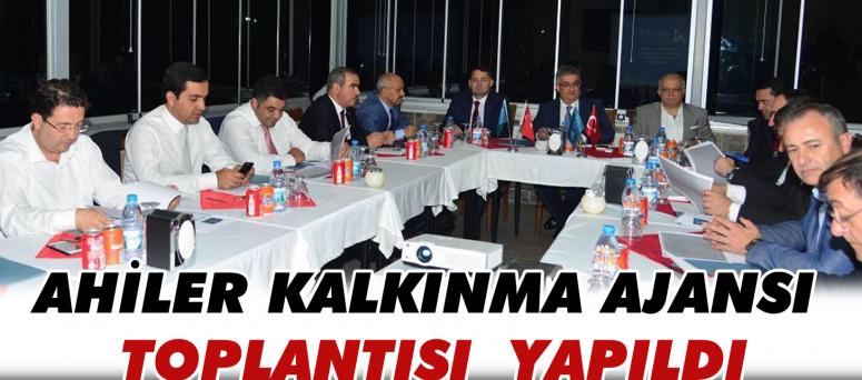 Ahiler Kalkınma Ajansı Toplantısı Yapıldı