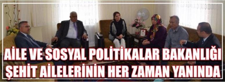 Aile Ve Sosyal Politikalar Bakanlığı Şehit Ailelerinin Her Zaman Yanında