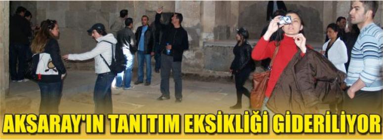 Aksaray’ın Tanıtım Eksikliği Gideriliyor