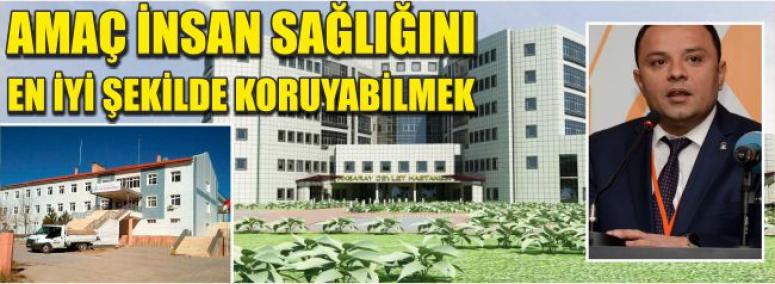 Amaç İnsan Sağlığını En İyi Şekilde Koruyabilmek