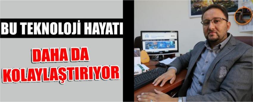 Bu Teknoloji Hayatı Daha Da Kolaylaştırıyor