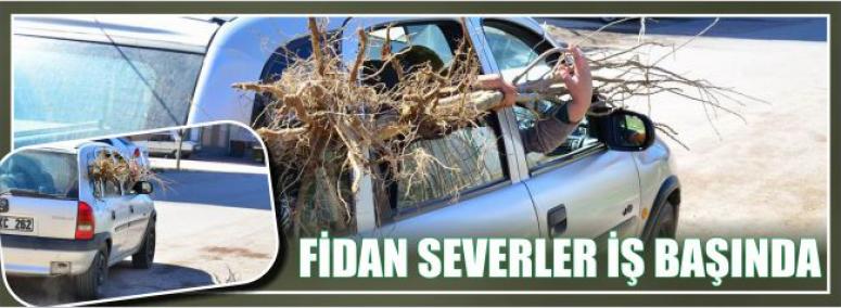 Fidan Severler İş Başında