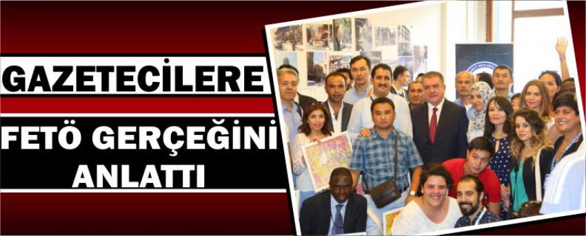 Gazetecilere Fetö Gerçeğini Anlattı