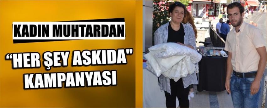 Kadın Muhtardan "Her Şey Askıda" Kampanyası