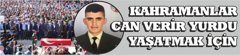 Kahramanlar Can Verir Yurdu Yaşatmak İçin